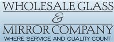 Wholesale Glass & Mirror Company